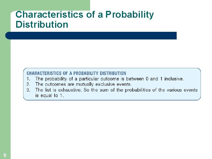 Characteristics of a Probability Distribution 5 