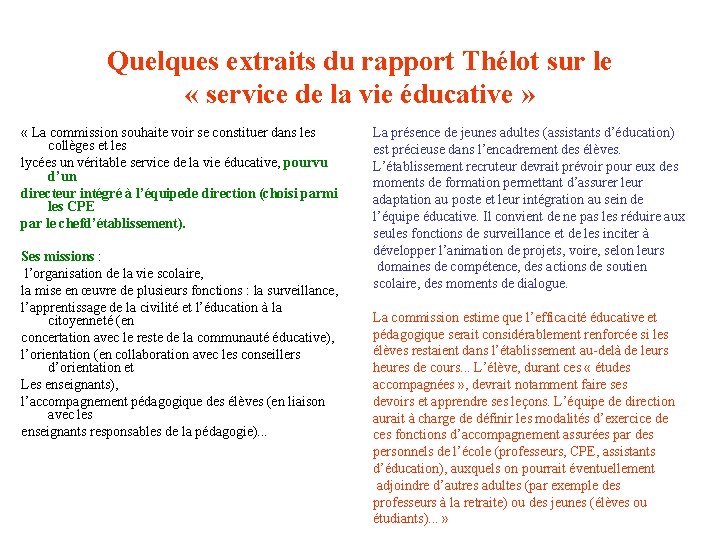 Quelques extraits du rapport Thélot sur le « service de la vie éducative »