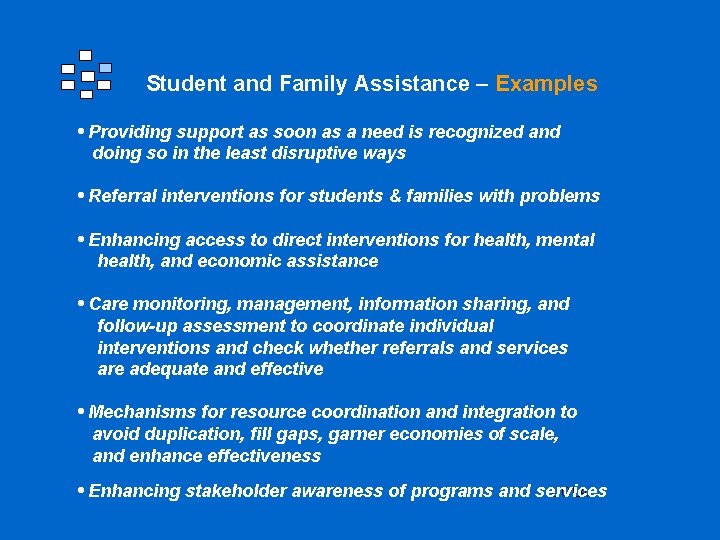 Student and Family Assistance – Examples • Providing support as soon as a need