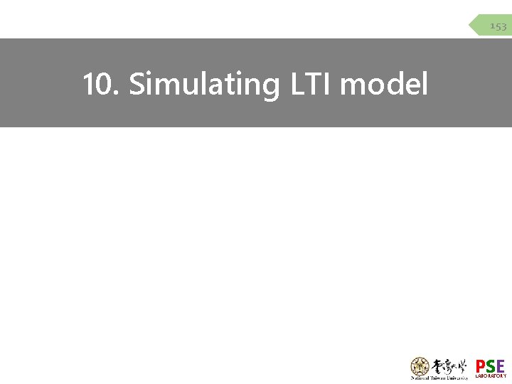 153 10. Simulating LTI model PSE LABORATORY 153 10. Simulating LTI model PSE LABORATORY