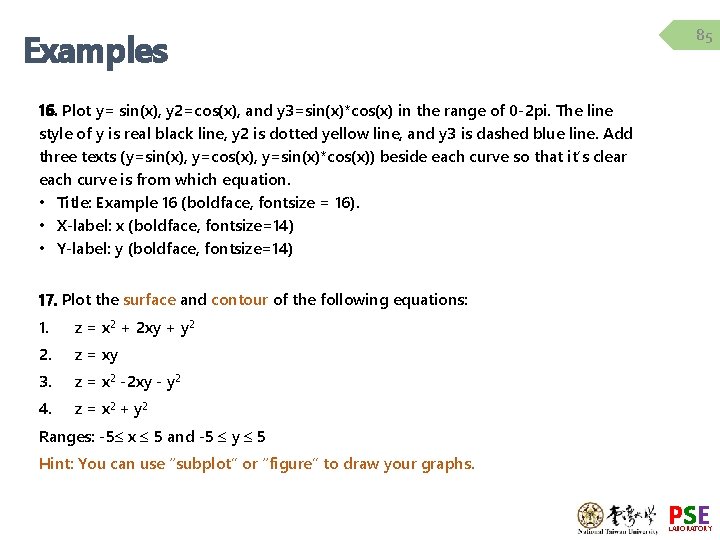 Examples 85 16. Plot y= sin(x), y 2=cos(x), and y 3=sin(x)*cos(x) in the range