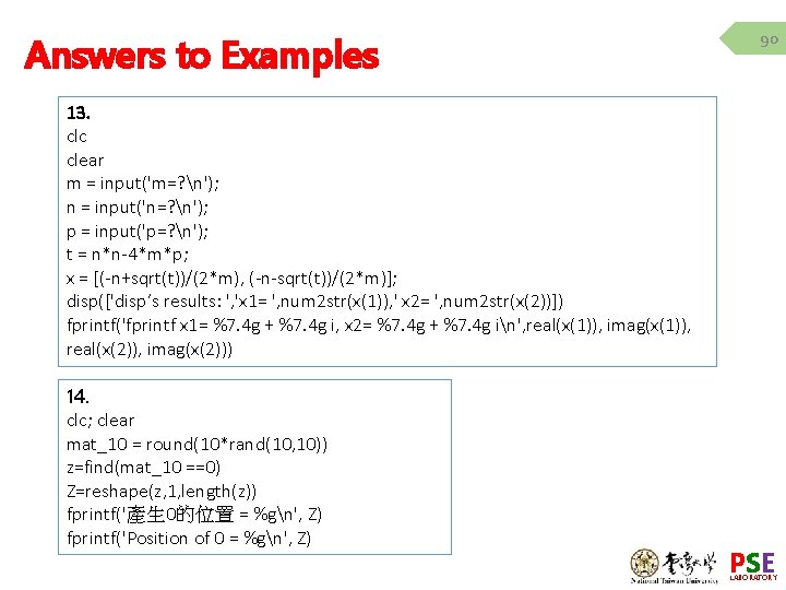 Answers to Examples 90 13. clc clear m = input('m=? n'); n = input('n=? Answers to Examples 90 13. clc clear m = input('m=? n'); n = input('n=?