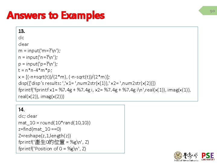 Answers to Examples 90 13. clc clear m = input('m=? n'); n = input('n=?