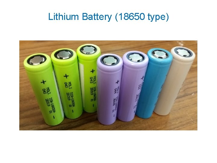 Lithium Battery (18650 type) 