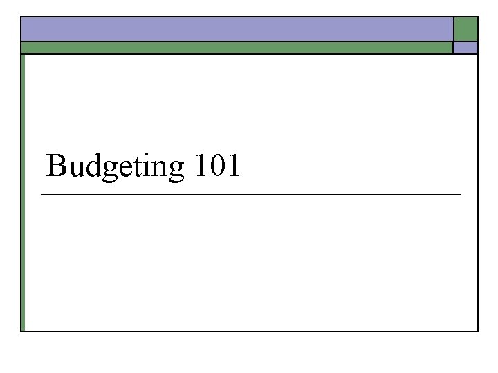 Budgeting 101 