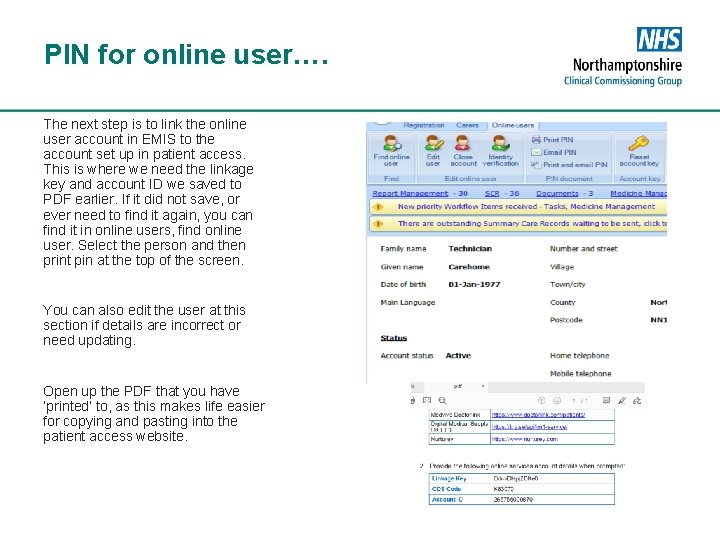 PIN for online user…. The next step is to link the online user account