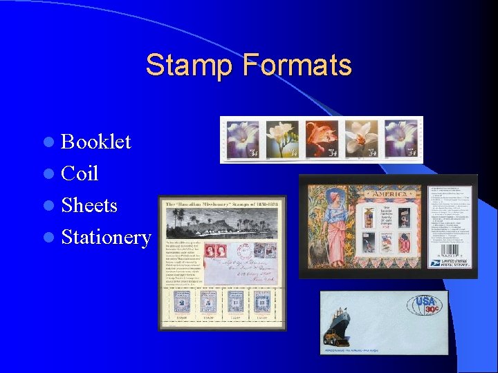 Stamp Formats l Booklet l Coil l Sheets l Stationery 