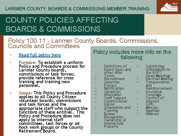 LARIMER COUNTY: BOARDS & COMMISSIONS MEMBER TRAINING COUNTY POLICIES AFFECTING BOARDS & COMMISSIONS Policy