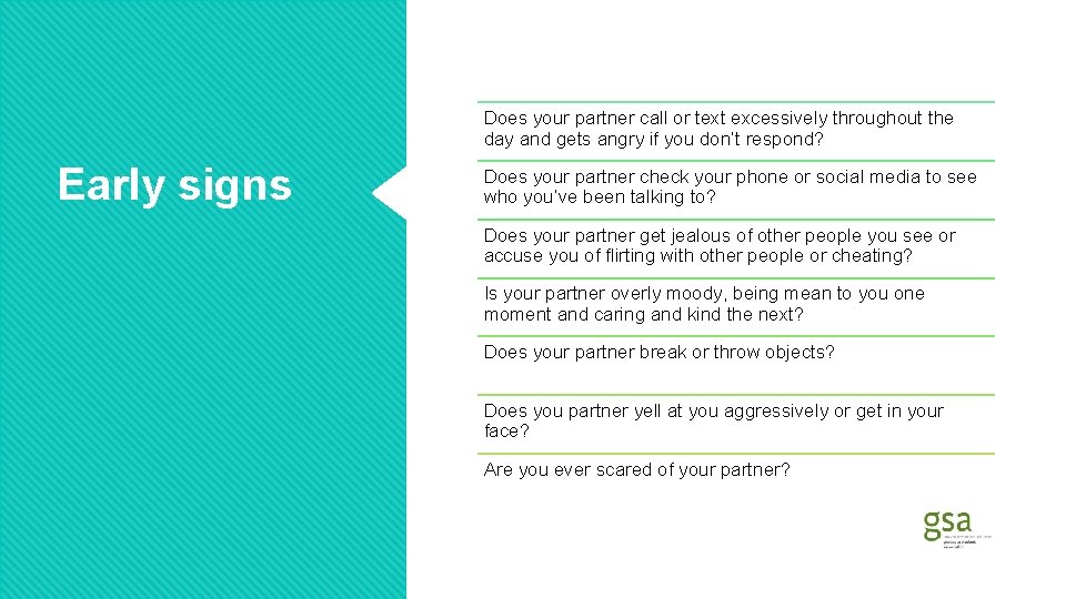 Does your partner call or text excessively throughout the day and gets angry if