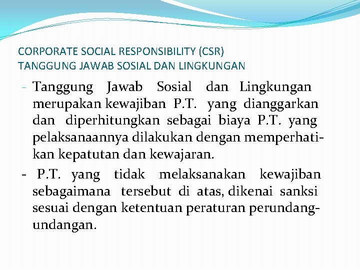 CORPORATE SOCIAL RESPONSIBILITY (CSR) TANGGUNG JAWAB SOSIAL DAN LINGKUNGAN - Tanggung Jawab Sosial dan