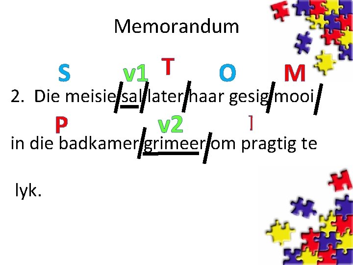 Memorandum S v 1 T O M 2. Die meisie sal later haar gesig