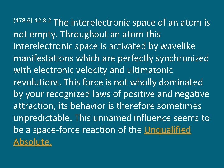 The interelectronic space of an atom is not empty. Throughout an atom this interelectronic
