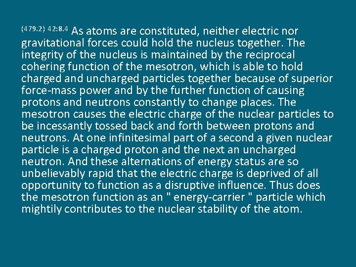 As atoms are constituted, neither electric nor gravitational forces could hold the nucleus together.