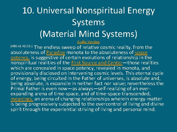 10. Universal Nonspiritual Energy Systems (Material Mind Systems) Audio Version The endless sweep of