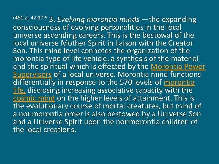 3. Evolving morontia minds —the expanding consciousness of evolving personalities in the local universe