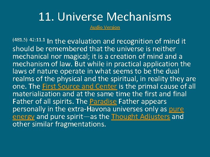 11. Universe Mechanisms Audio Version In the evaluation and recognition of mind it should