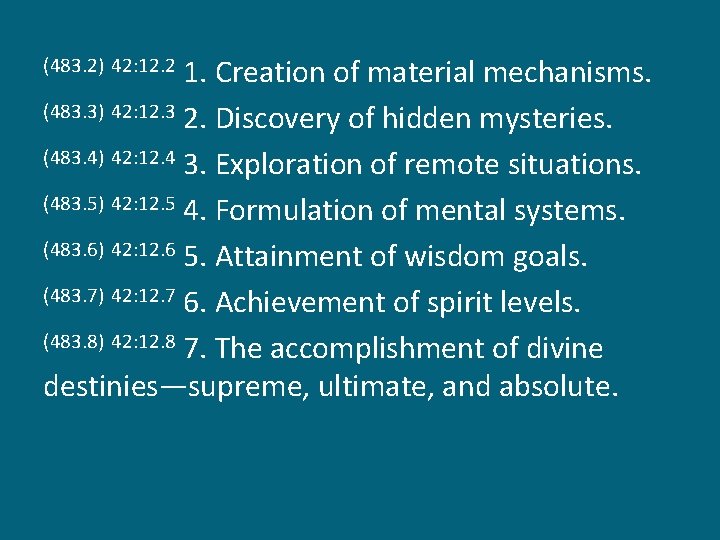 1. Creation of material mechanisms. (483. 3) 42: 12. 3 2. Discovery of hidden