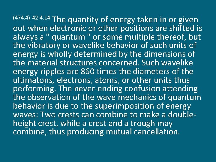 The quantity of energy taken in or given out when electronic or other positions