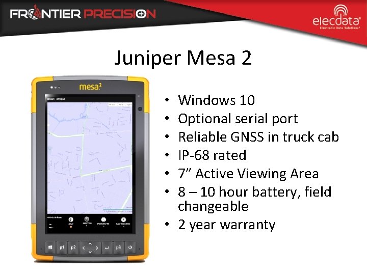 Juniper Mesa 2 Windows 10 Optional serial port Reliable GNSS in truck cab IP-68