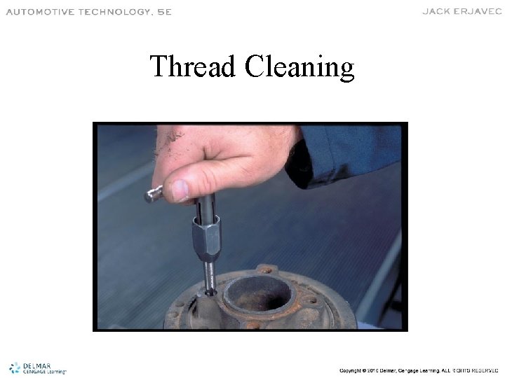 Thread Cleaning 