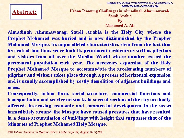 URBAN PLANNING CHALLENGES IN AL-MADINAH ALMUNAWARAH –SAUDI ARABIA Abstract: Urban Planning Challenges in Almadinah