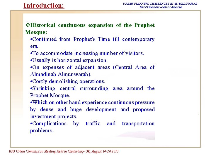 Introduction: URBAN PLANNING CHALLENGES IN AL-MADINAH ALMUNAWARAH –SAUDI ARABIA v. Historical continuous expansion of