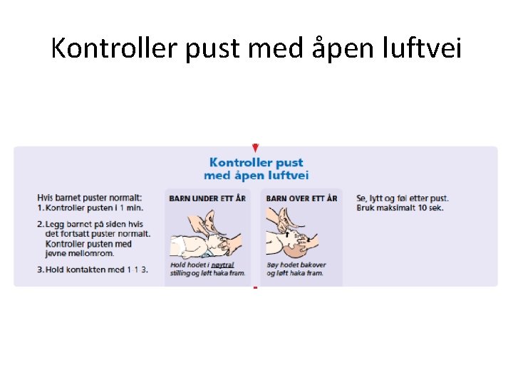 Kontroller pust med åpen luftvei 