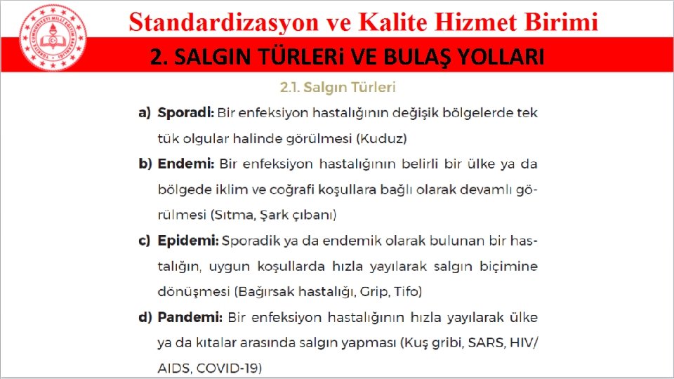 2. SALGIN TÜRLERi VE BULAŞ YOLLARI 