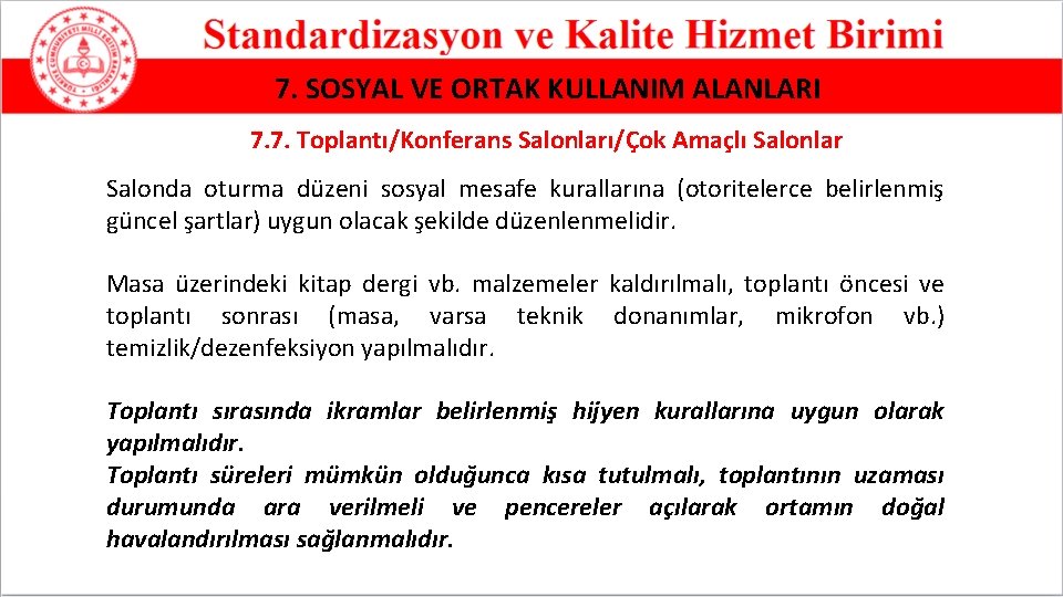 7. SOSYAL VE ORTAK KULLANIM ALANLARI 7. 7. Toplantı/Konferans Salonları/Çok Amaçlı Salonlar Salonda oturma