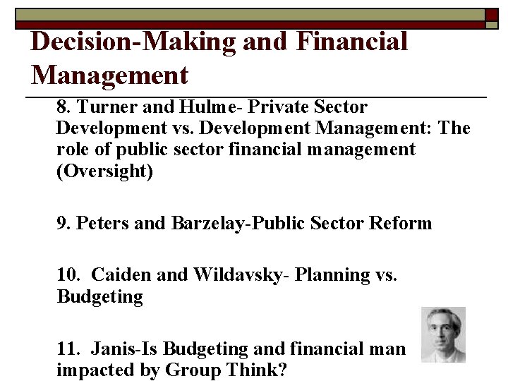 Decision-Making and Financial Management 8. Turner and Hulme- Private Sector Development vs. Development Management: