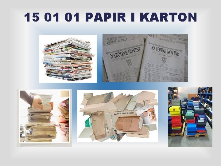 15 01 01 PAPIR I KARTON 