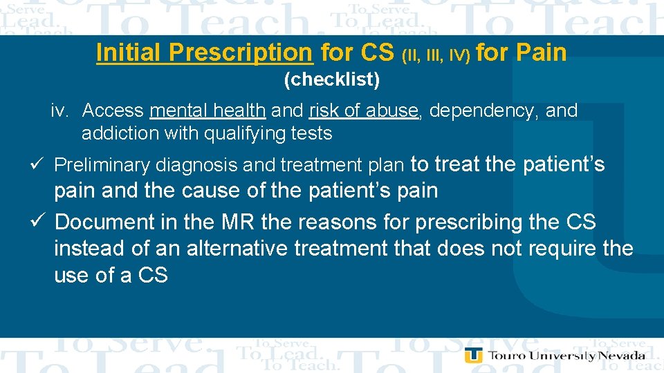 Initial Prescription for CS (II, IV) for Pain (checklist) iv. Access mental health and