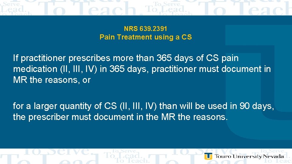 NRS 639. 2391 Pain Treatment using a CS If practitioner prescribes more than 365