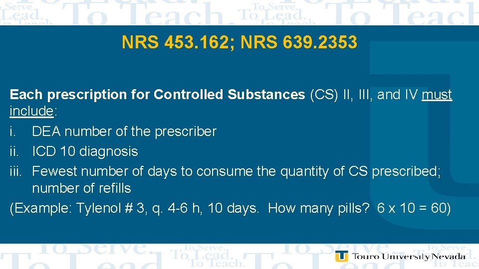 NRS 453. 162; NRS 639. 2353 Each prescription for Controlled Substances (CS) II, III,