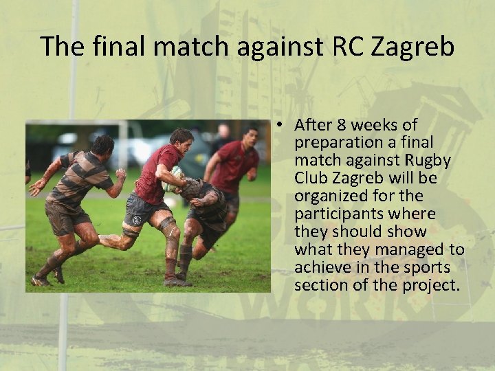 The final match against RC Zagreb • After 8 weeks of preparation a final