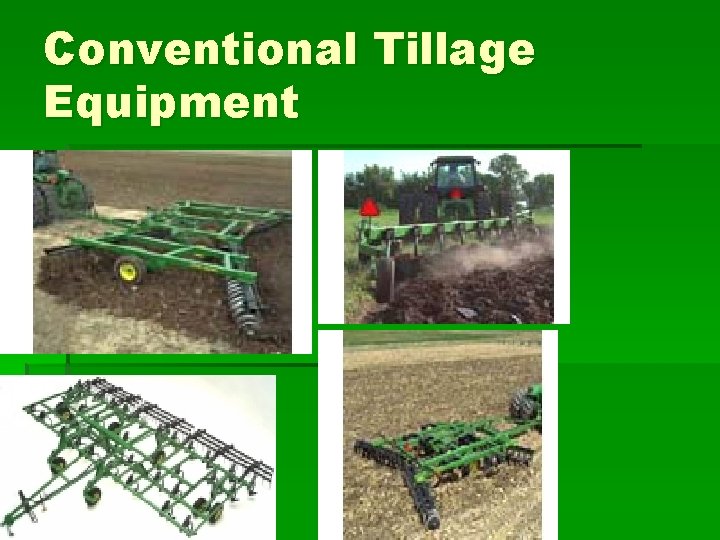 Conventional Tillage Equipment 