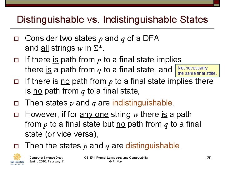 Distinguishable vs. Indistinguishable States o o o Consider two states p and q of