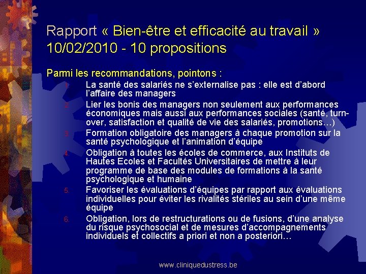 Rapport « Bien-être et efficacité au travail » 10/02/2010 - 10 propositions Parmi les