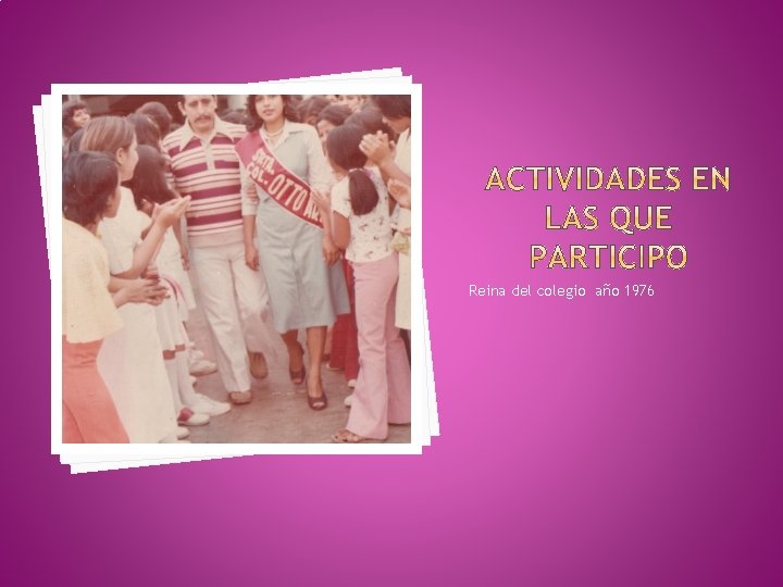 Reina del colegio año 1976 