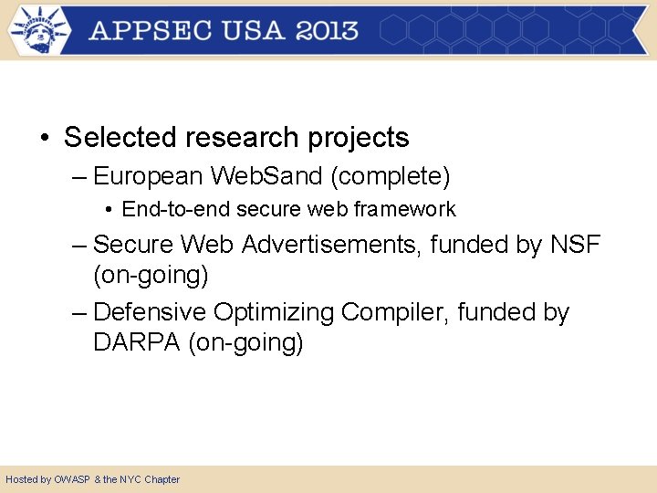  • Selected research projects – European Web. Sand (complete) • End-to-end secure web