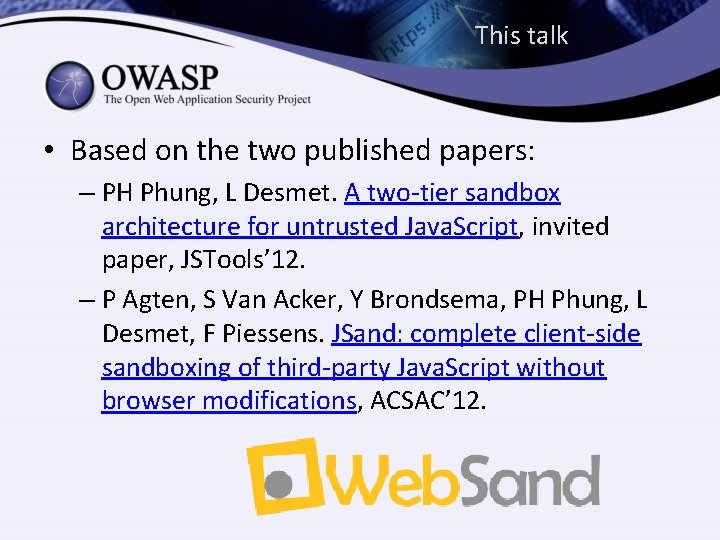 This talk • Based on the two published papers: – PH Phung, L Desmet.
