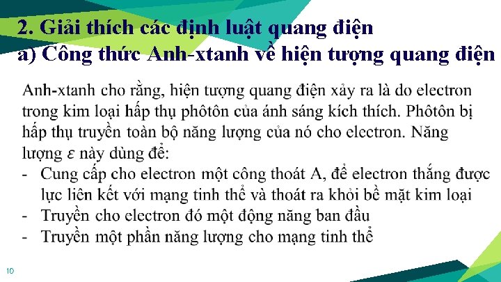 2. Giải thích các định luật quang điện a) Công thức Anh-xtanh về hiện