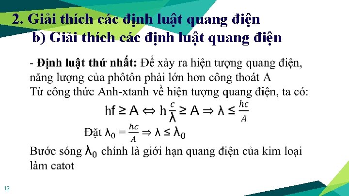 2. Giải thích các định luật quang điện b) Giải thích các định luật