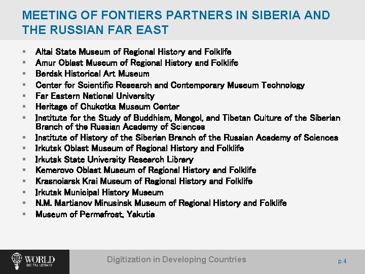 MEETING OF FONTIERS PARTNERS IN SIBERIA AND THE RUSSIAN FAR EAST § § §