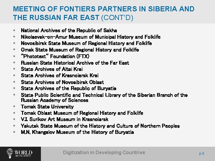 MEETING OF FONTIERS PARTNERS IN SIBERIA AND THE RUSSIAN FAR EAST (CONT’D) § §