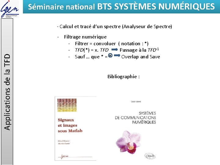 Séminaire national BTS SYSTÈMES NUMÉRIQUES Eléments de constat Applications de la TFD - Calcul