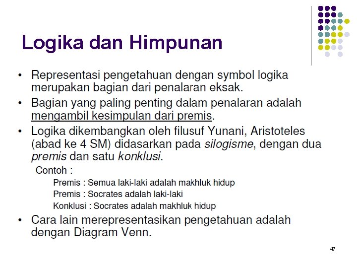 Logika dan Himpunan 47 