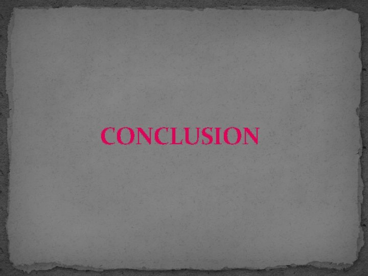 CONCLUSION 