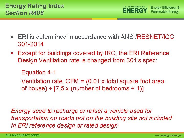 Energy Rating Index Section R 406 • ERI is determined in accordance with ANSI/RESNET/ICC