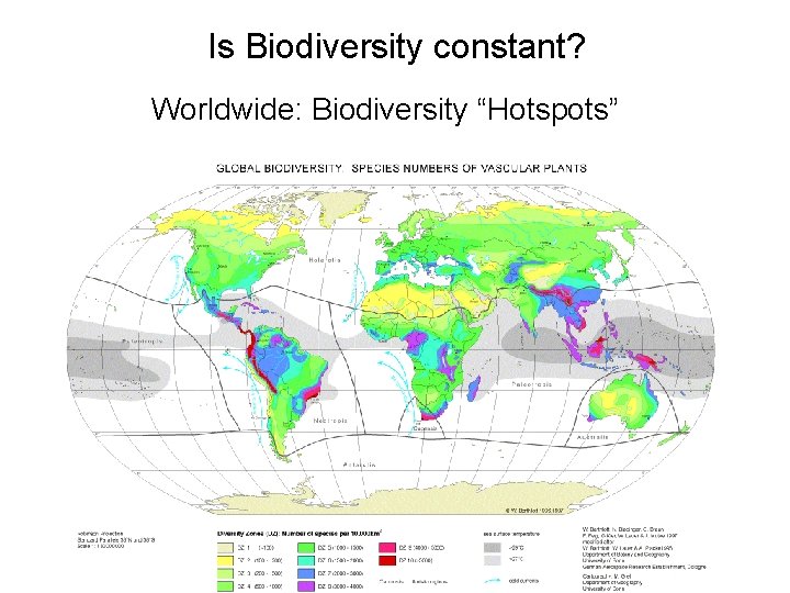 Is Biodiversity constant? Worldwide: Biodiversity “Hotspots” 